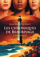Les chroniques de Beaurivage - Jean-Philippe Servy
