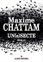 Un(e)Secte - Maxime Chattam 