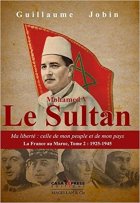 Mohamed V, le Sultan - Guillaume Jobin