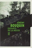 Enfants de la meute - Jérémy Bouquin