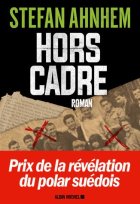 Hors cadre - Stefan Ahnhem