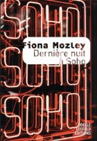Dernière nuit à Soho - Fiona Mozley