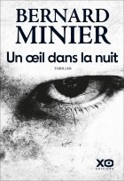 Un œil dans la nuit - Bernard Minier
