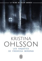 Les enquêtes de Fredrika Bergman - Kristina Ohlsson