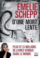 D'une mort lente - Emelie Schepp