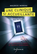 Une clinique si accueillante - Waldeck Moreau