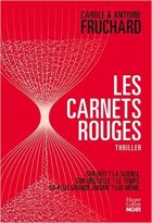 Les carnets rouges - Carole et Antoine Fruchard
