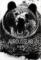 Grizzly - Nan Aurousseau