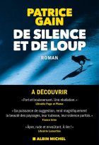 De silence et de loup - Patrice Gain