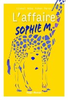 L'affaire Sophie M. - Lionel Abbo et Yohan Perez 