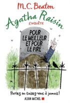 Agatha Raisin enquête, Tome 5 : Pour le meilleur et pour le pire - M.C Beaton - Julia CHAPMAN