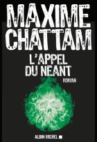 L'Appel du néant - Maxime Chattam