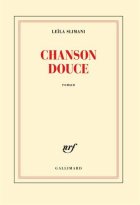 Chanson douce - Prix Goncourt 2016 - Leila Slimani
