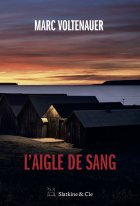 L'aigle de sang - Marc Voltenauer