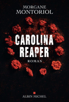 Carolina Reaper - Morgane Montoriol