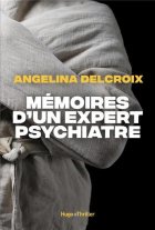 Mémoires d'un expert psychiatre - Angélina Delcroix