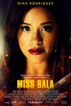 Miss Bala - Catherine Hardwicke