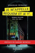 Je m'appelle Requiem et je t'... - Stanislas Petrosky