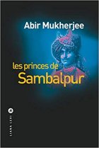 Les Princes de Sambalpur - Abir Mukherjee