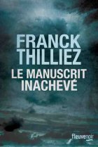 Le Manuscrit inachevé - Franck THILLIEZ