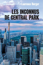 Les inconnus de Central Park - Laurence Burger
