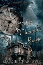 La chambre rouge - Élodie CHANTEPIE