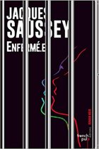 Enfermé.e - Jacques Saussey