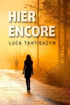 Hier encore - Luca Tahtieazym
