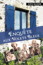 Enquête aux Volets Bleus - Kate Oliver