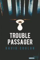 Trouble passager - David Coulon
