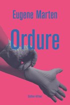 Ordure - Eugene Marten