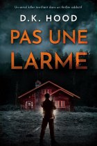 Alton et Kane, Tome 2 : Pas une larme - D.K. Hood