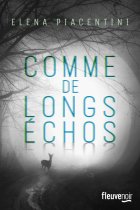 Comme de longs échos - Elena Piacentini