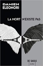 La mort n'existe pas - Damien Eleonori