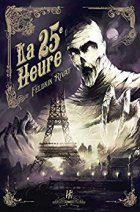 La 25ème Heure - RIVAT FELDRIK