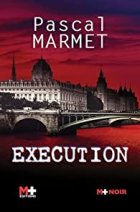 Exécution - Pascal Marmet 