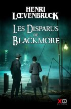 Les disparus de Blackmore - Henri Loevenbruck