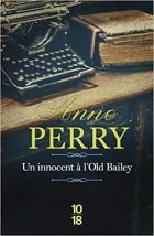 Un innocent à l'Old Bailey - Anne Perry