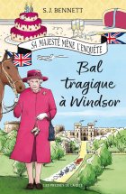 Bal tragique à Windsor - S. J. Bennett