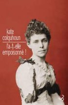L'a-t-elle empoisonné ? - Kate Colquhoun