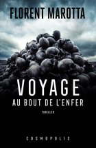 Voyage au bout de l'enfer - Florent Marotta