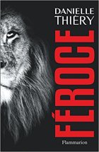 Féroce - Danielle Thiery