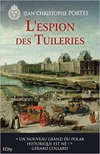 L'espion des Tuileries - Jean-Christophe Portes
