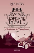 Son espionne royale et la fiancée de Transylvanie - Rhys Bowen