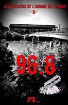 Les dossiers de l'homme de l'ombre, dossier 8 : 96.8 - JPB