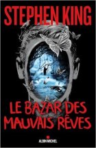 Le bazar des mauvais rêves - Stephen King