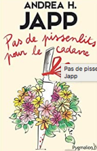 Pas de pissenlits pour le cadavre - Andrea H japp 