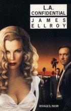 L.A. Confidential - James Ellroy