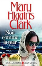 Noir comme la mer - Mary Higgins Clark