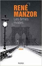 Les Âmes rivales - René Manzor